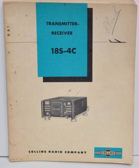 18s-4c Collins Radio Company Transmitter- Receiver Manual