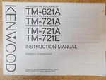 Kenwood Ham Radio TM-621A 721A 721E Transceiver Instruction Manual (original). Fixed Price $20.00.