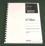 Icom IC-7800 Service Manual (full Color): Complete W/ All 11" X 17" Foldouts. Fixed Price $50.00.