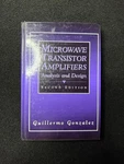 Microwave Transistor Amplifiers Analysis Design Gonzalez 1997 2ND Edition Rf. Fixed Price $60.00.