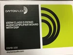 Dayton Audio DSPB-100 100W Class Mono Amplifier Board. Fixed Price $100.00.