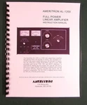 Ameritron AL-1200 Instruction Manual Ring Bound With Protective Covers!. Fixed Price $16.00.