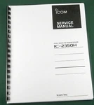 Icom IC-2350H Service Manual: W/11"X32" Schematic & Protective Covers. Fixed Price $28.00.