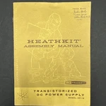 Heathkit Assembly Manual Transistorized Dc Power Supply Model HP-13 1963. Fixed Price $15.00.