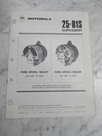 Motorola Supplement Service Manual 25-81S Ford Spool 1985. Fixed Price $22.95.