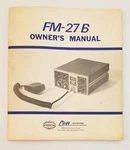 Vintage Clegg FM-27 Mobile Vhf Transceiver Original Owners Manual. Fixed Price $24.50.