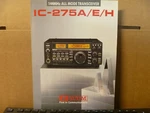 Icom IC-275A/E/H 144MHZ All Mode Transceiver Brochure. Fixed Price $19.95.