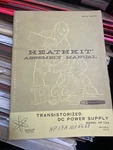 Heathkit Manual For HP-13A Transistorized Dc Power Supply. Fixed Price $9.00.