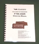 Yaesu FTM-350R Instruction Manual Premium Card Stock Covers & 28 Lb Paper!. Fixed Price $23.00.