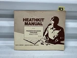 Heathkit Transistor Diode Checker Model IT-3127 Vintage Manuals Instruction Book. Fixed Price $14.99.