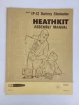 Heathkit 595-563 Manual Battery Eliminator Model # IP-12. Fixed Price $79.99.