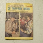 1976 Radio Shack All About Cb Two-way Guide Book 1ST Ed 5TH Printing. Fixed Price $11.30.