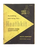 Vintage Heathkit Model CB-1 Citizens Band Transceiver Instruction Manual. Fixed Price $12.99.
