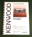 Kenwood TS-590S Instruction Manual Premium Card Stock Covers & 32 Lb Paper!. Fixed Price $24.00.