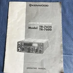 Kenwood TR-7600 TR-7625 Fm Transceiver Manual Original With Two Schematics. Fixed Price $24.85.