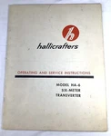 Hallicrafters HA-6 Six Meter Transverter 1962 Operating & Service Instructions. Fixed Price $24.74.