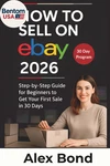 How To Sell On For Beginners: 30-DAY Step-by-step Program Launch Your. Fixed Price $20.71.