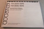 Kenwood TM-251A/451A Instruction Manual Card Stock Covers & 28 Lb Paper!. Fixed Price $30.00.