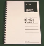 Icom IC-475A/E/H Service Manual Premium Card Stock Covers & 28 Lb Paper!. Fixed Price $33.00.