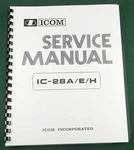 Icom IC-28A/E/H Service Manual: W/11"X22" Schematic & Protective Covers. Fixed Price $28.00.