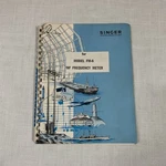 Singer Gertsch Instruction Book Model FM-6 Vhf Frequency Meter. Fixed Price $12.00.