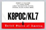 Ham Radio Qsl K8POC/KL7 Sitkinak Island Alaska 1964 Loran Station. Fixed Price $15.99.