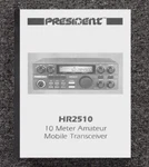 Operator Maintenance Manual Fits Uniden President HR-2510. Fixed Price $19.97.