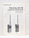Kenwood TH-21 A/at/e 144MHZ Transceiver Owner's Manual Operating Instructions. Fixed Price $10.00.