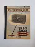 Original Collins 75A-3 Receiver Instruction Book Manual With Fold Out Schamatic. Fixed Price $69.77.