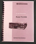 Kenwood TS-430S Instruction Manual Premium Card Stock Covers & 32 Lb Paper!. Fixed Price $23.00.