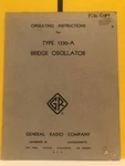 General Radio 747-C Type 1330-A Bridge Oscillator Operating Instructions. Fixed Price $39.99.