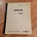 Collins 75A-1 Amateur Radio Receiver Instruction Book Manual. Fixed Price $49.99.