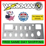 Workman 44CHROME Radio Replacement Faceplate For Galaxy DX44V Cb Ham. Fixed Price $20.95.