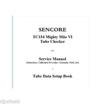 Service Manual And Setup Book Data For Sencore TC154 Mighty Mite Tube Tester. Fixed Price $9.98.