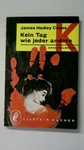 90700 James Hadley Chase Kein Tag Wie Jeder Andere - Kriminalroman. Fixed Price $9.77.