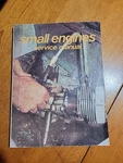 Vintage Small Engines Service Manual 12TH Edition 1978. Fixed Price $12.00.