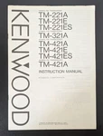Kenwood TM-221A, TM-321A, TM-421A Fm Transceivers Instruction Manual Original. Fixed Price $24.00.