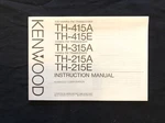 Kenwood TH-415A / 415E 315A 215A 215E Instruction Manual And Schematics. Fixed Price $18.39.
