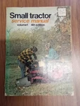 Small Tractor Service Manual VOLUME1 4TH Edition CAT.#ST2-4(21149). Fixed Price $30.00.