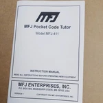 MFJ-411 Pocket Code Tutor Instruction Manual, Not Reprint. Fixed Price $8.00.