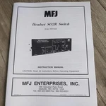 MFJ-643 Headset SO2R Switch Manual/schematic. Fixed Price $6.00.