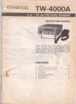 Vintage Kenwood TW-4000A 2M 70CM Fm Dual Bander Instruction Manual Japan. Fixed Price $14.99.