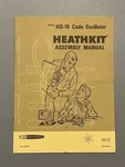 1967 Heathkit HD-16 Code Oscillator Assembly & Operation Manual. Fixed Price $35.00.