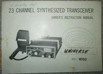 Universe Model W60 Cb Mobile 23 Channel Transceiver Owners Manual Original Oem. Fixed Price $14.51.