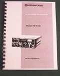 Kenwood TR-9130 Instruction Manual Premium Card Stock Covers & Comb Bound. Fixed Price $19.00.