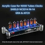 Acrylic Case For IN-14 Arduino Shield NCS314 Nixie Tubes Clocks Gra & Afch. Fixed Price $64.95.