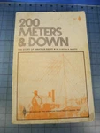 200 Meters & Down. The Story Amateur Radio. 1981 Softcover (free Shipping!). Fixed Price $19.99.
