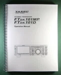 Yaesu FTDX101MP/ 101D Operation Manual: Coil Bound - Full Color Plastic Covers. Fixed Price $29.00.