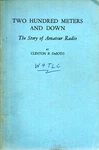 Story Amateur Radio 1936 Softcover Two Hundred Meters And Down Clinton Desoto. Fixed Price $19.99.