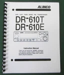 Alinco DR-610T/E Instruction Manual: Comb Bound & Protective Plastic Covers. Fixed Price $23.00.